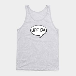 Uff Da Speech Bubble Tank Top